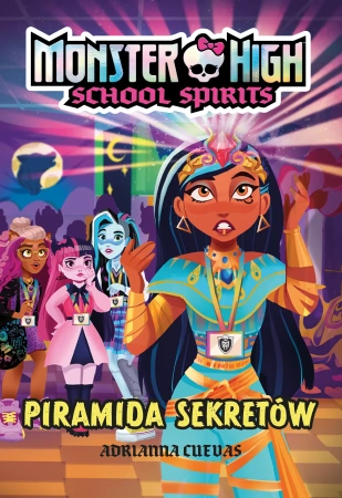 Monster High. School Spirits. Piramida sekretów