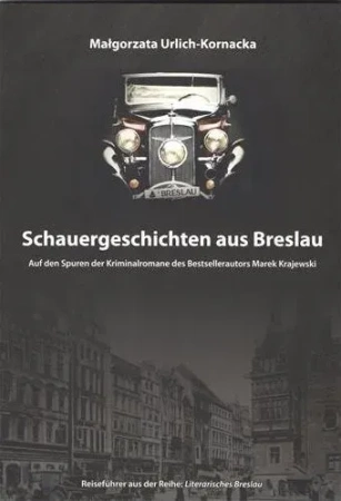 Schauergeschichten aus Breslau