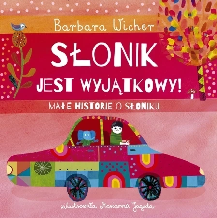 Małe historie o Słoniku Tom 2 Słonik jest wyjątkowy!