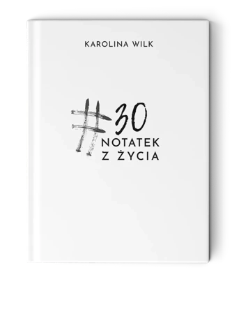 #30 notatek z życia
