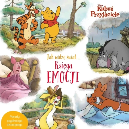 Jak widzę świat… Księga emocji. Disney Kubuś i Przyjaciele