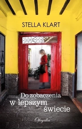 Do Zobaczenia W Lepszym Świecie (dodruk 2020)