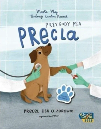 Przygody psa Precla. Precel dba o zdrowie
