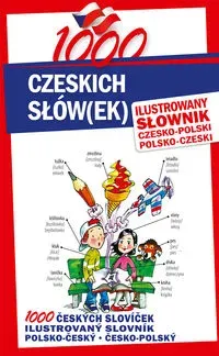 1000 czeskich słów(ek). Ilustrowany słownik...