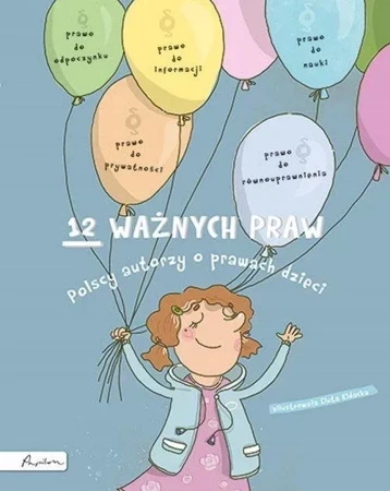 12 ważnych praw. Polscy autorzy o prawach dzieci