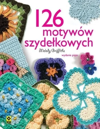 126 motywów szydełkowych wyd. 2023