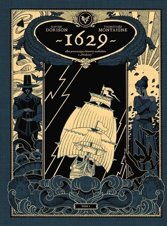 1629 albo przerażająca historia rozbitków z Dżakarty. Aptekarz diabła. Tom 1