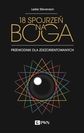 18 spojrzeń na Boga. Przewodnik dla zdezorientowanych