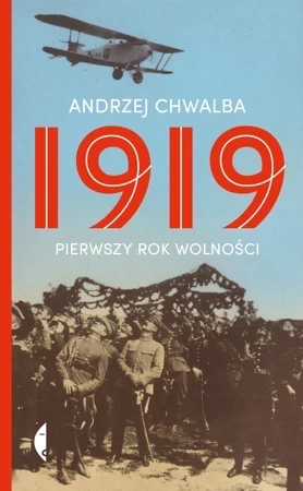 1919. Pierwszy rok wolności