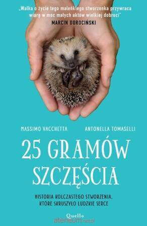 25 gramów szczęścia historia kolczastego stworzenia które skruszyło ludzkie serce