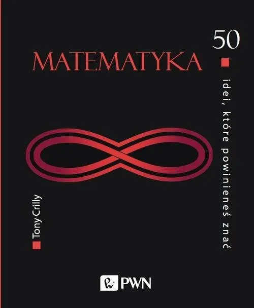 50 idei, które powinieneś znać Matematyka