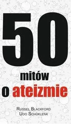 50 mitów o ateizmie