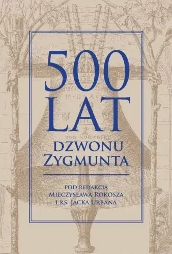 500 lat dzwonu Zygmunta