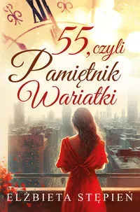 55, czyli Pamiętnik Wariatki