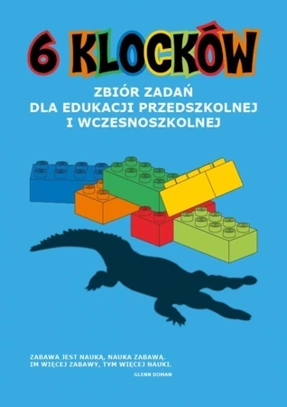 6 klocków. Zbiór zadań dla edukacji przedszkolnej i wczesnoszkolnej (wyd. 2020)