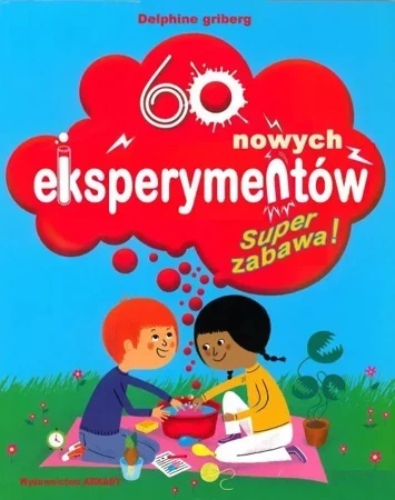 60 nowych eksperymentów. Super zabawa!