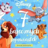 7 bajecznych opowiastek. Urocze zwierzątka. Disney