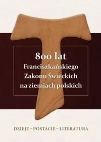 800 lat Franciszkańskiego Zakonu Świeckich... BR