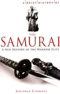 A Brief History of the Samurai