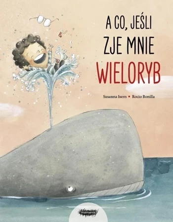 A co, jeśli zje mnie wieloryb?