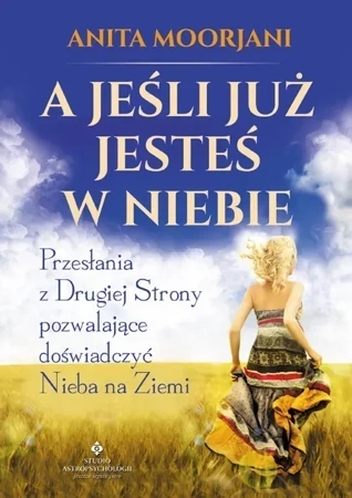 A jeśli już jesteś w Niebie?