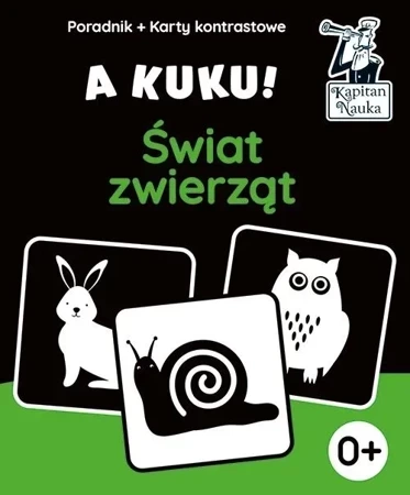 A kuku! Świat zwierząt (Karty kontrastowe + poradnik). Kapitan Nauka