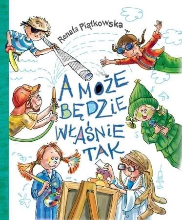 A może będzie właśnie tak (dodruk 2021)