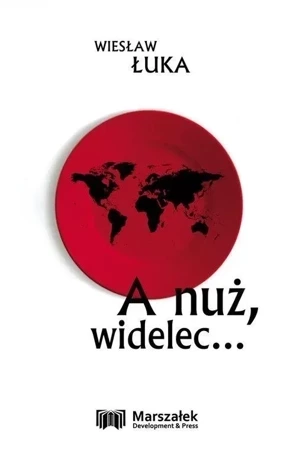 A nuż, widelec...