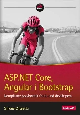 ASP.NET Core, Angular i Bootstrap Kompletny przybornik front-end developera