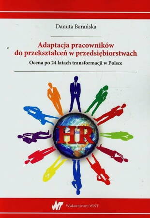 Adaptacja Pracowników Do Przekształceń W Przedsiębiorstwach