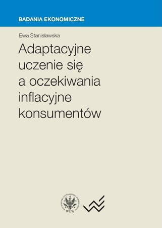 Adaptacyjne Uczenie Się A Oczekiwania Inflacyjne Konsumentów