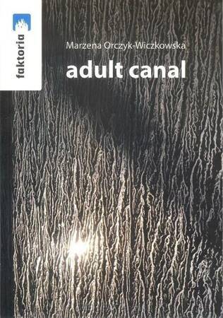 Adult canal