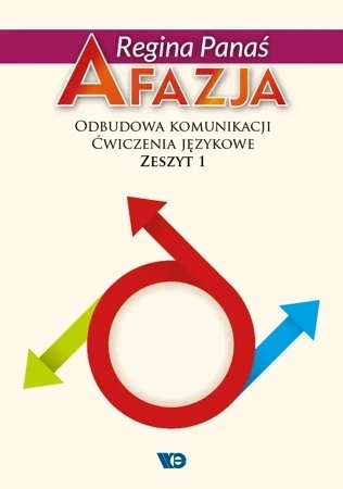 Afazja. Odbudowa komunikacji. Ćw. językowe z.1 w.2