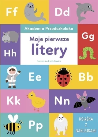 Akademia Przedszkolaka. Moje pierwsze litery