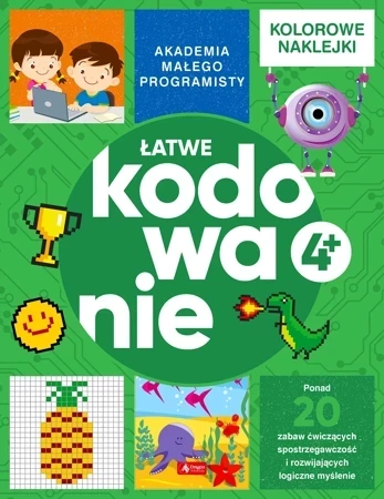 Akademia małego programisty. Łatwe kodowanie