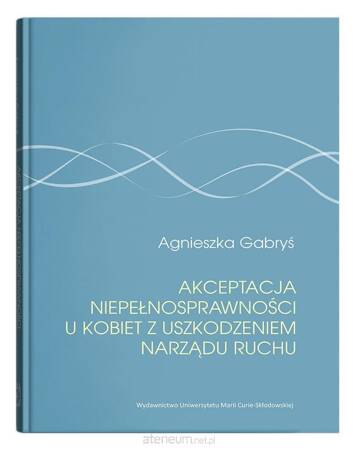 Akceptacja niepełnosprawności u kobiet z uszkodzeniem narządu ruchu