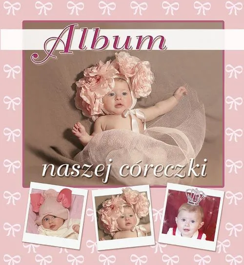 Album naszej cóerczki