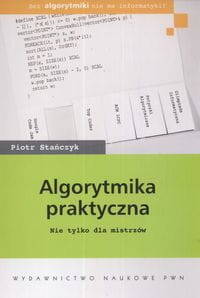 Algorytmika Praktyczna. Nie Tylko Dla Mistrzów