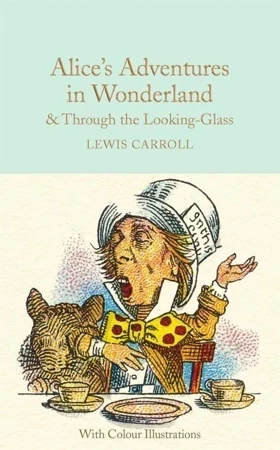 Alice's Adventures In Wonderland And Through The Looking - Glass