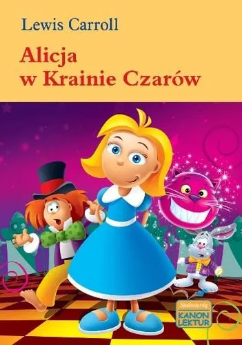 Alicja w Krainie Czarów (Kanon lektur)