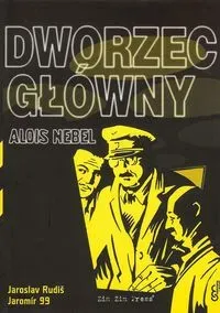 Alois Nebel 2 Dworzec Główny