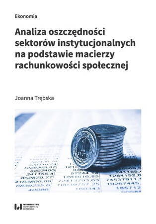 Analiza Oszczędności Sektorów Instytucjonalnych Na Podstawie Macierzy Rachunkowości Społecznej