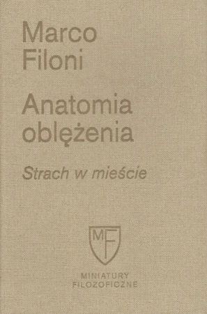 Anatomia oblężenia. Strach w mieście