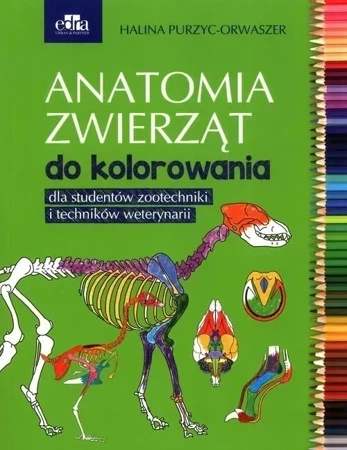 Anatomia zwierzat do kolorowania. Dla stud.zoo