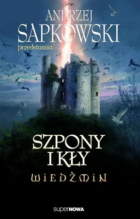 Andrzej Sapkowski przedstawia.Szpony i kły