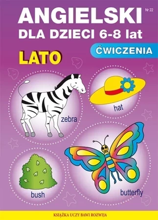 Angielski Dla Dzieci 6 - 8 Lat. Zeszyt 22. Lato