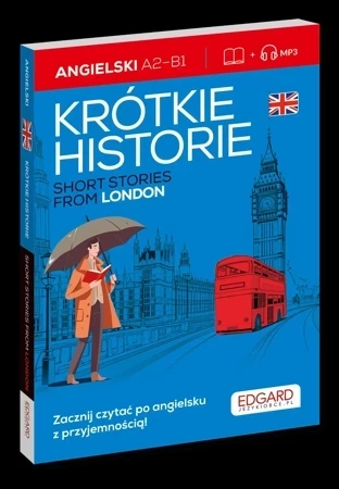 Angielski. Krótkie historie. Short stories from London.