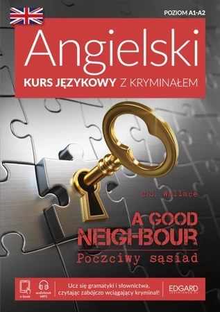 Angielski Kurs językowy z kryminałem. A Good Neighbour. Poczciwy sąsiad