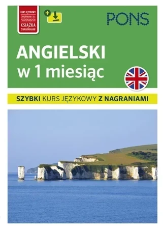 Angielski w 1 miesiąc szybki kurs językowy z nagraniami wyd. 2 PONS