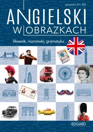 Angielski w obrazkach. Słówka, rozmówki, gramatyka wyd. 2022